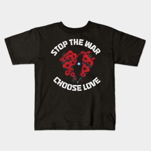 stop the war choose love Kids T-Shirt
